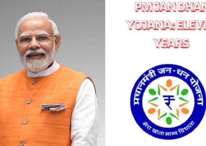 India Celebrates The 11th Anniversary Of India’s Flagship Financial Inclusion Scheme