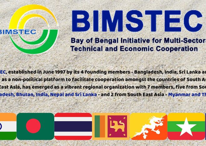 BIMSTEC – A Shining Example of Regional and South-South Cooperation